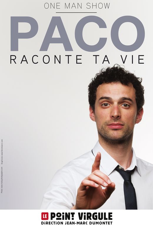 Paco Raconte ta vie